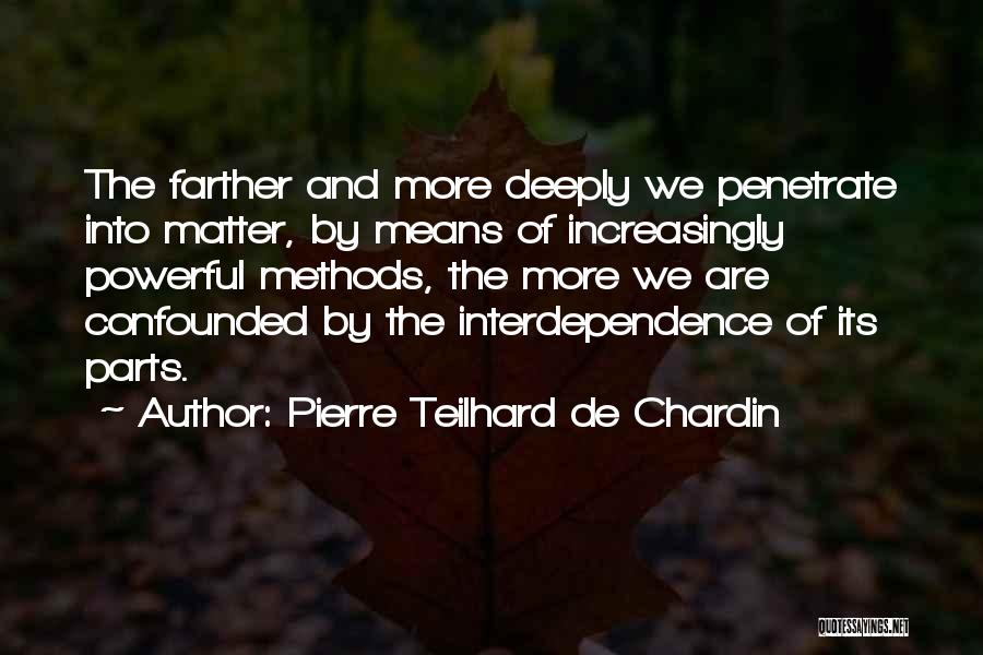 Teilhard Quotes By Pierre Teilhard De Chardin