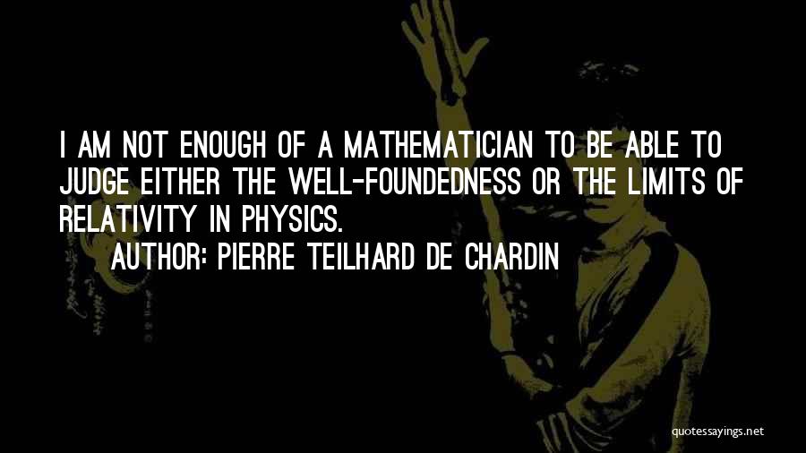 Teilhard Quotes By Pierre Teilhard De Chardin