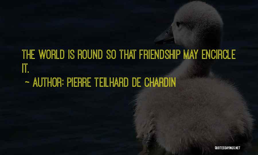 Teilhard Quotes By Pierre Teilhard De Chardin