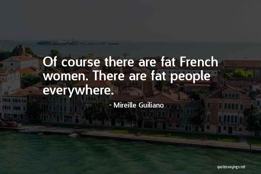 Teilhet France Quotes By Mireille Guiliano Teilhet France Quotes By Mireille Guiliano