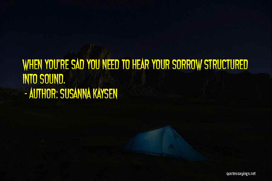 Teimon Quotes By Susanna Kaysen