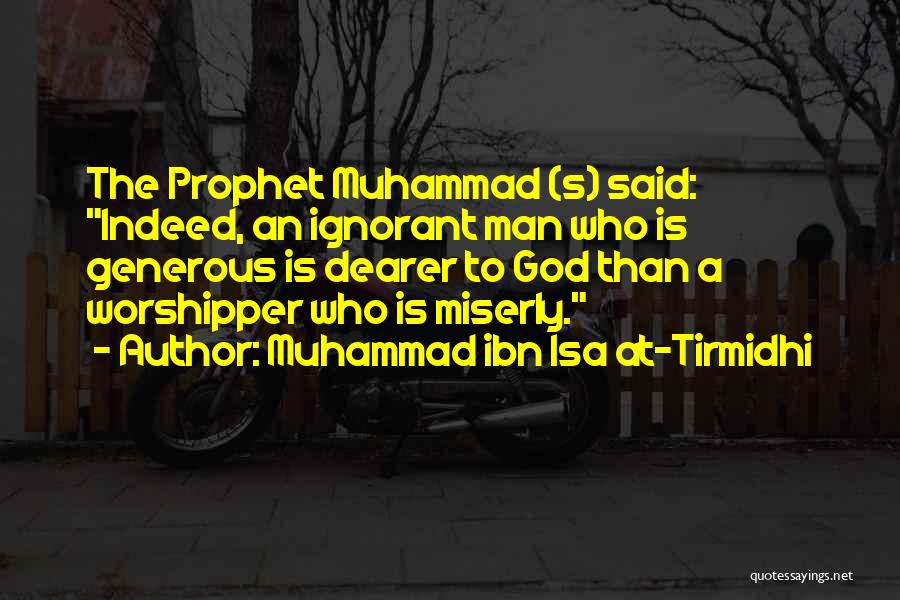 Teimour Quotes By Muhammad Ibn Isa At-Tirmidhi