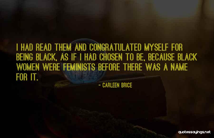 Teinte Laureate Quotes By Carleen Brice Teinte Laureate Quotes By Carleen Brice