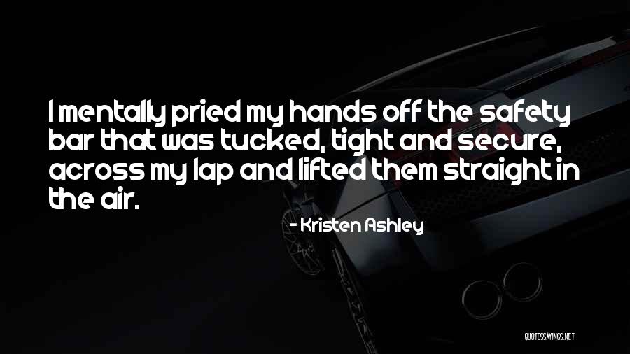 Teisha Quotes By Kristen Ashley Teisha Quotes By Kristen Ashley
