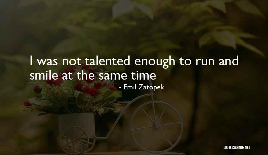 Teisingai Ra Yti Quotes By Emil Zatopek Teisingai Ra Yti Quotes By Emil Zatopek