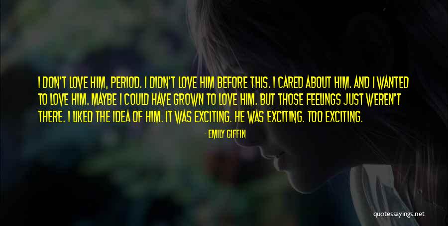 Teisybe Quotes By Emily Giffin Teisybe Quotes By Emily Giffin