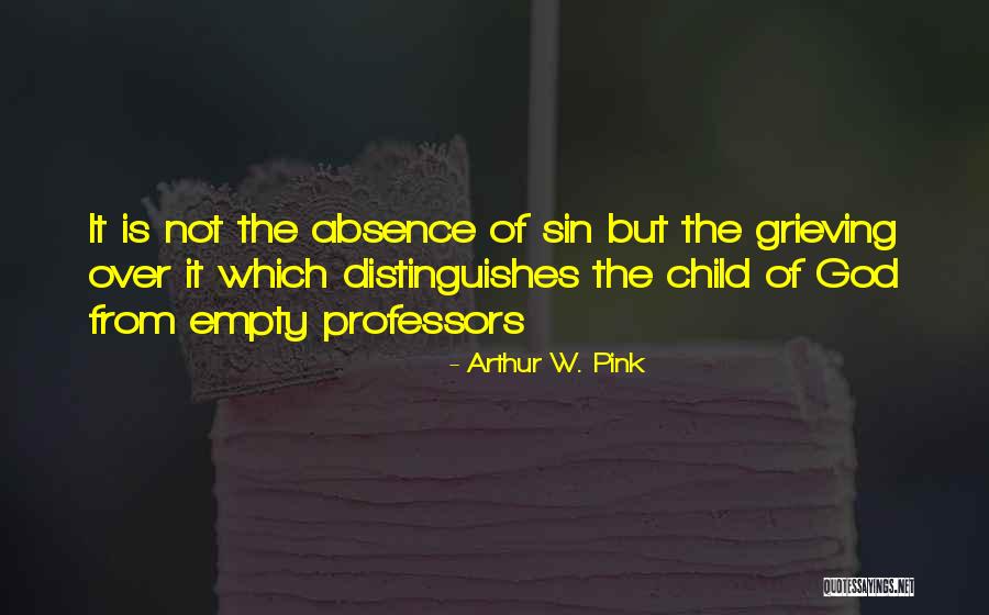 Teitelbaum Plastic Surgery Quotes By Arthur W. Pink Teitelbaum Plastic Surgery Quotes By Arthur W. Pink