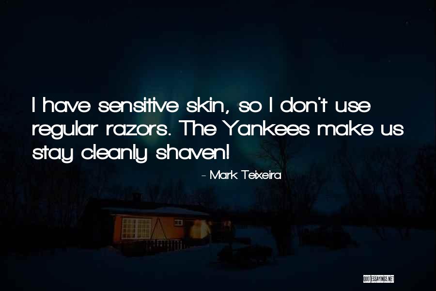 Teixeira Quotes By Mark Teixeira