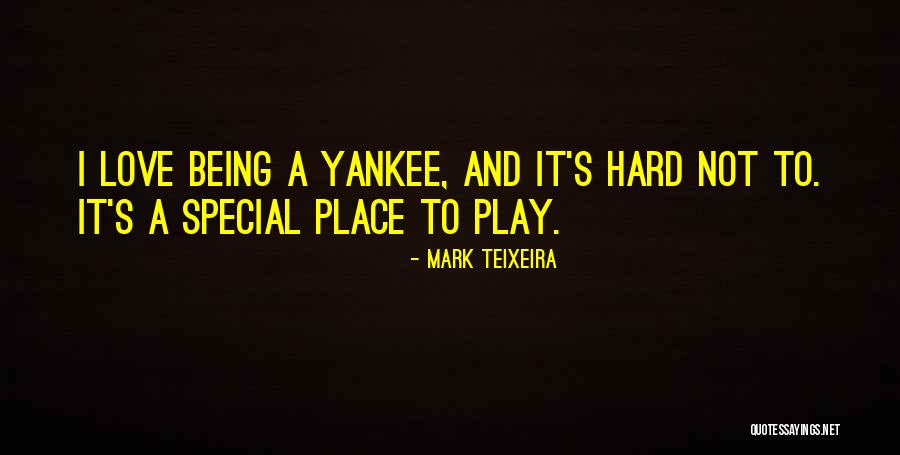 Teixeira Quotes By Mark Teixeira