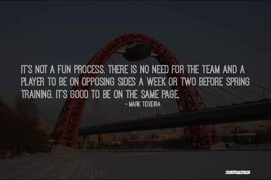 Teixeira Quotes By Mark Teixeira