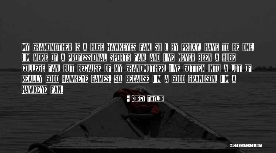 Tejados Quotes By Corey Taylor Tejados Quotes By Corey Taylor