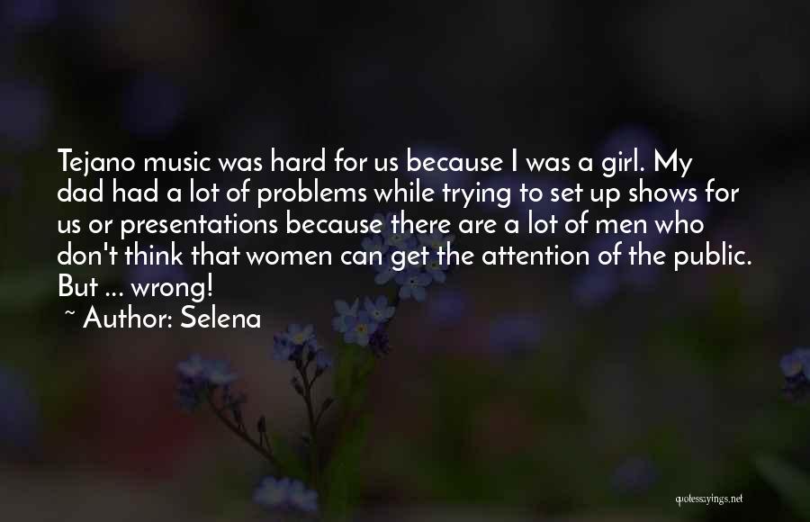 Tejano Music Quotes By Selena
