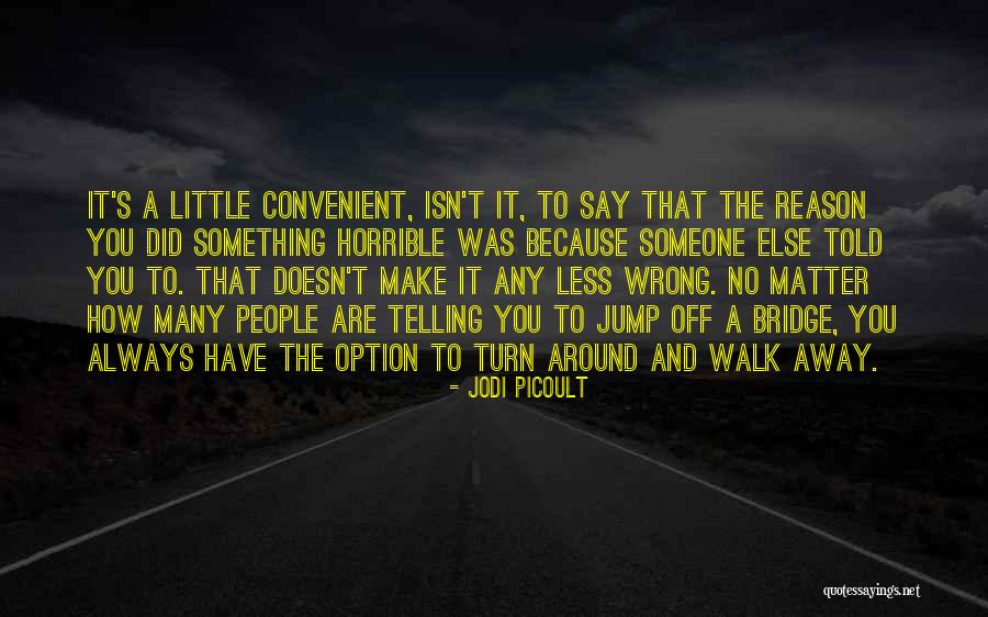 Tejeiro Md Quotes By Jodi Picoult Tejeiro Md Quotes By Jodi Picoult