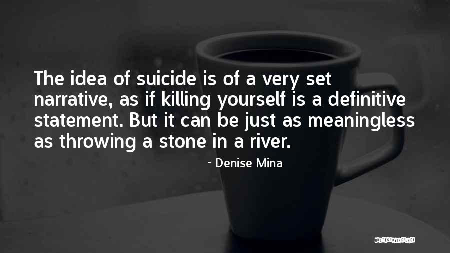 Tejeria Bolivia Quotes By Denise Mina Tejeria Bolivia Quotes By Denise Mina