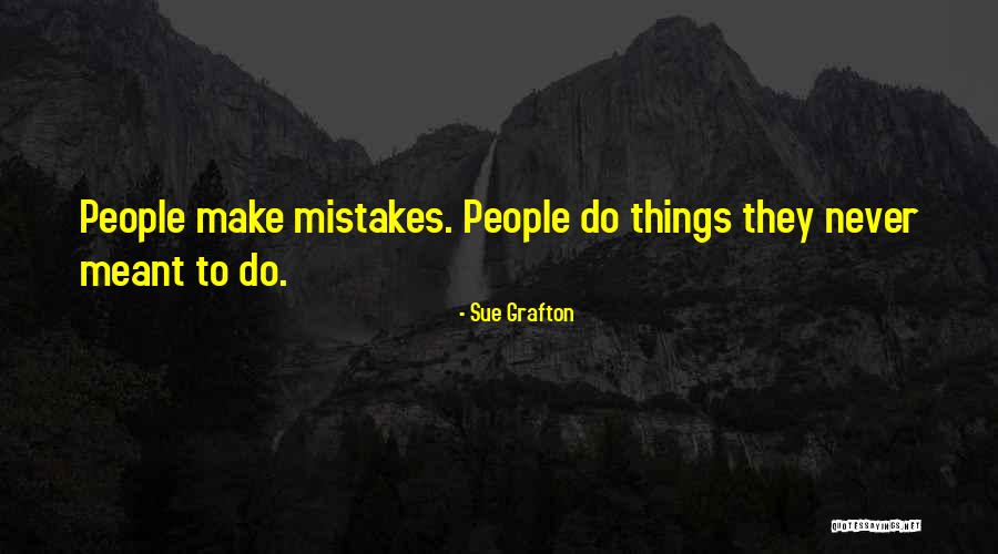 Tejeria Bolivia Quotes By Sue Grafton Tejeria Bolivia Quotes By Sue Grafton