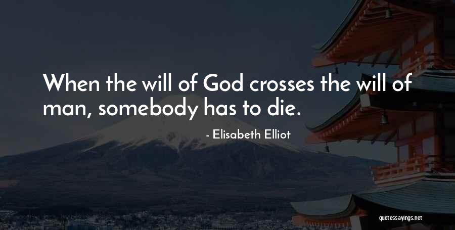 Tejerinas Quotes By Elisabeth Elliot Tejerinas Quotes By Elisabeth Elliot