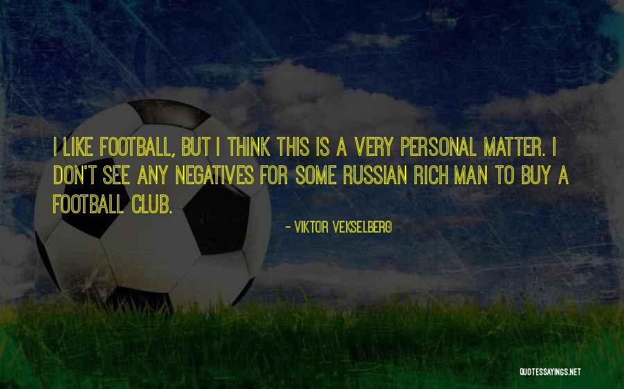 Tejinder Gill Quotes By Viktor Vekselberg Tejinder Gill Quotes By Viktor Vekselberg