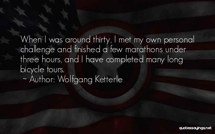 Tejomayananda Talks Quotes By Wolfgang Ketterle