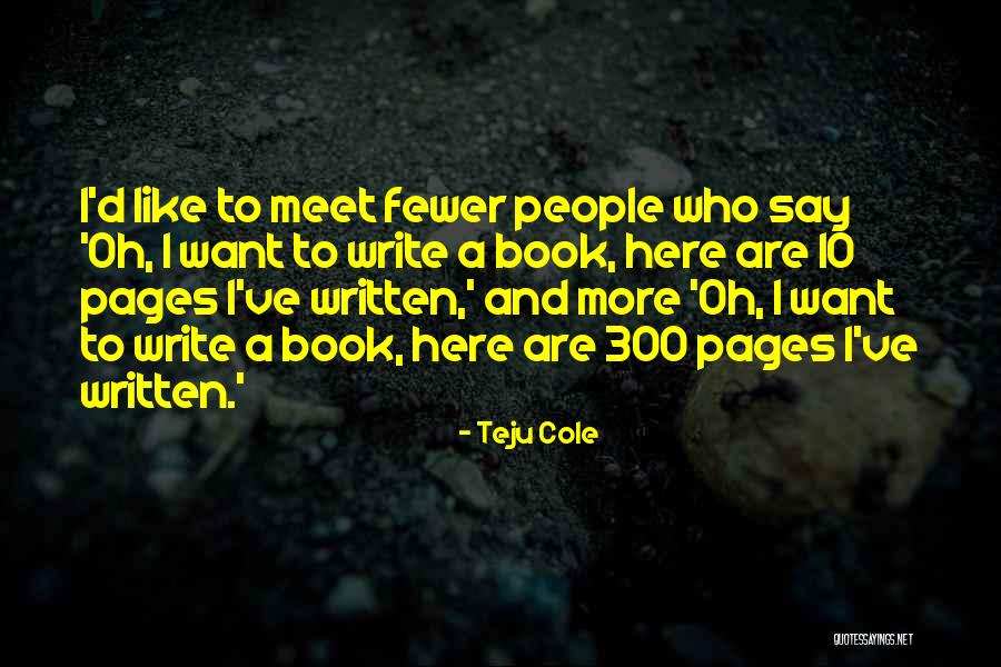 Teju Cole Quotes 100354