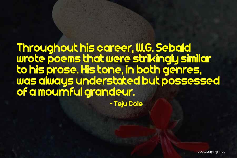 Teju Cole Quotes 1407730