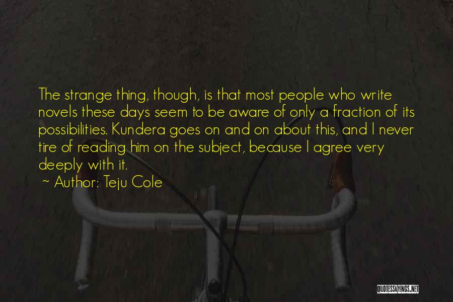 Teju Cole Quotes 1884980