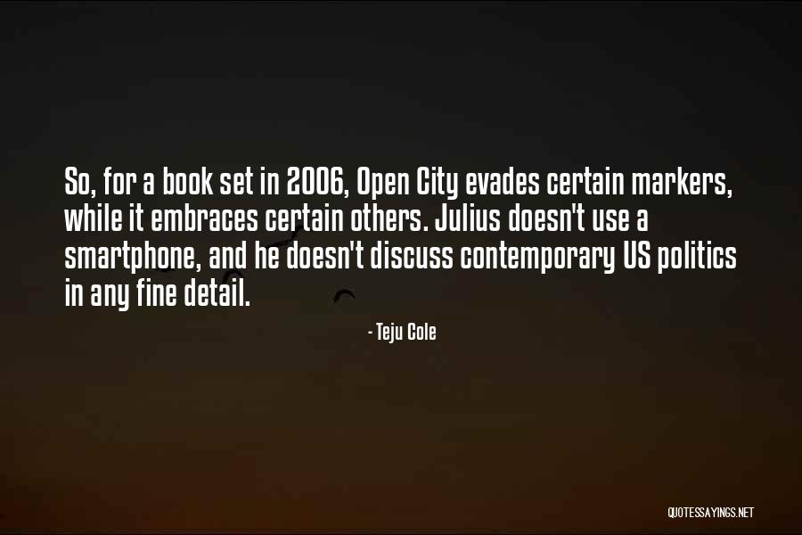 Teju Cole Quotes 1920289