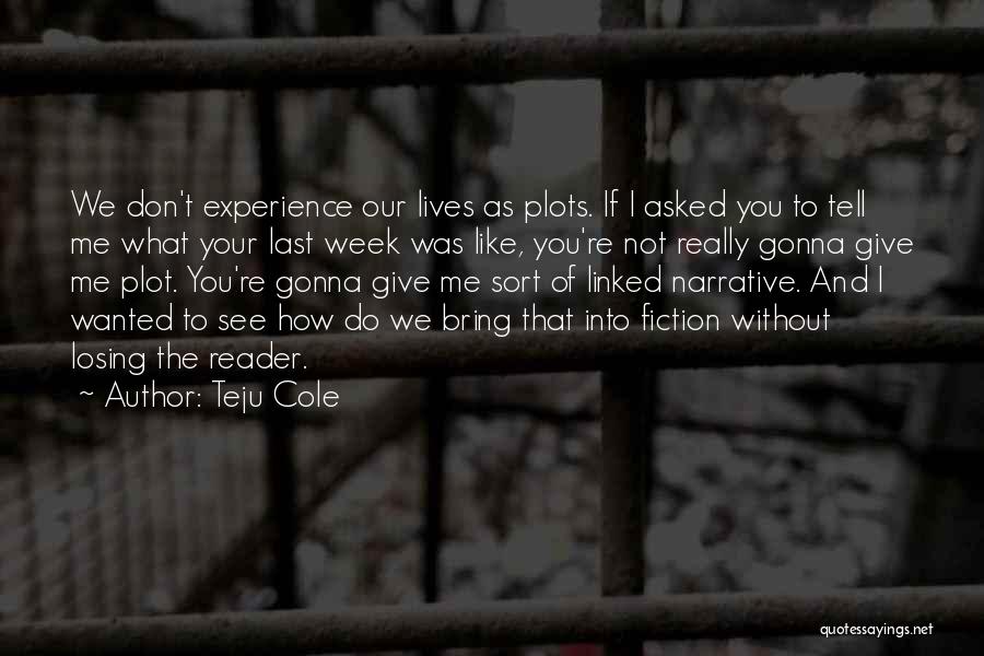 Teju Cole Quotes 1975473