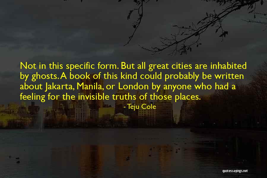 Teju Cole Quotes 909302