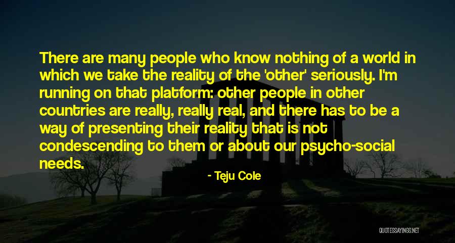 Teju Quotes By Teju Cole Teju Quotes By Teju Cole