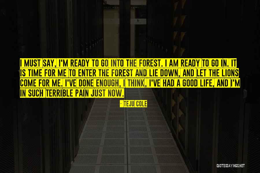 Teju Quotes By Teju Cole Teju Quotes By Teju Cole