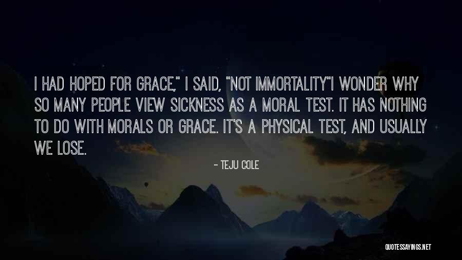 Teju Quotes By Teju Cole Teju Quotes By Teju Cole