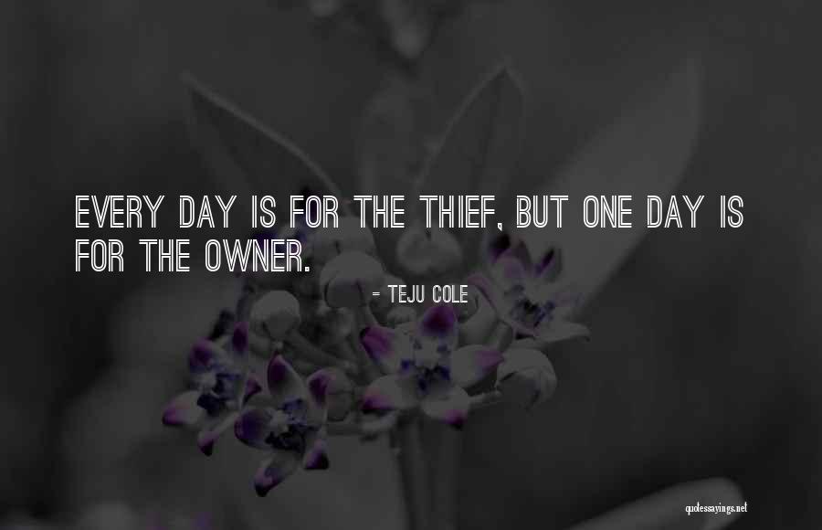 Teju Quotes By Teju Cole Teju Quotes By Teju Cole