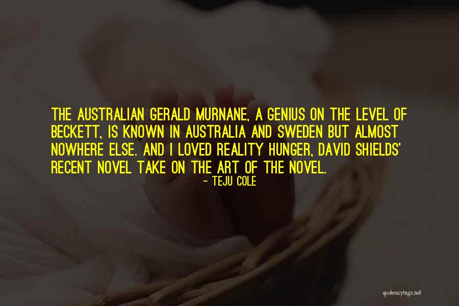 Teju Quotes By Teju Cole Teju Quotes By Teju Cole