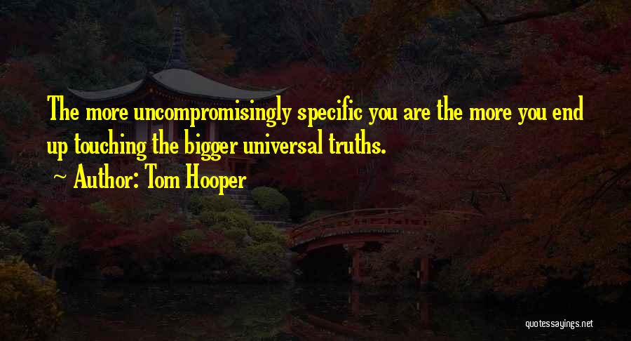 Tejuelas En Quotes By Tom Hooper