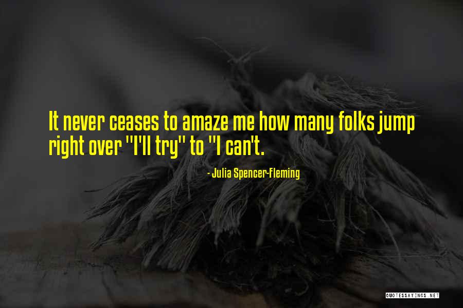 Tekad Adalah Quotes By Julia Spencer-Fleming Tekad Adalah Quotes By Julia Spencer-Fleming