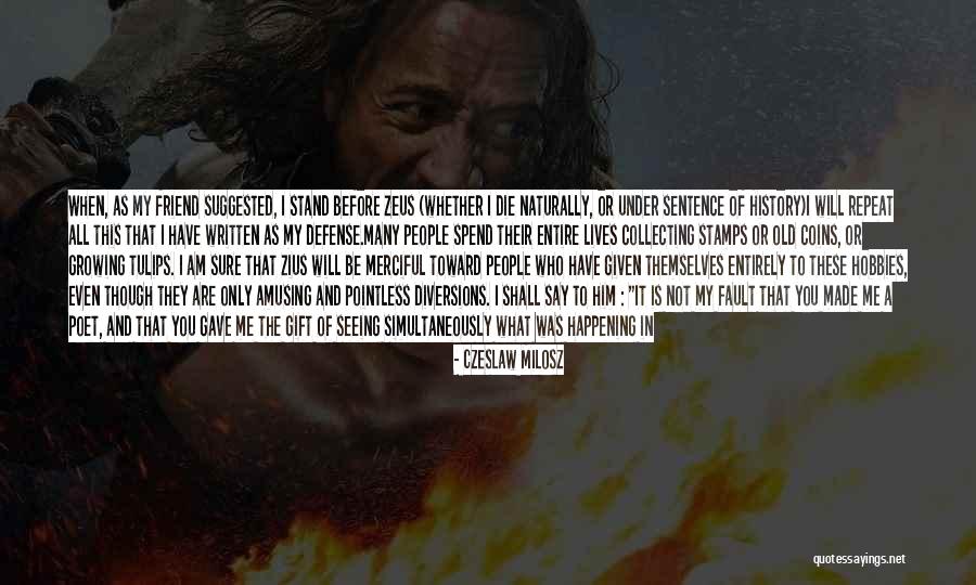 Tekanan Zat Quotes By Czeslaw Milosz Tekanan Zat Quotes By Czeslaw Milosz