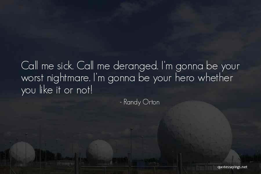 Tekanan Zat Quotes By Randy Orton Tekanan Zat Quotes By Randy Orton