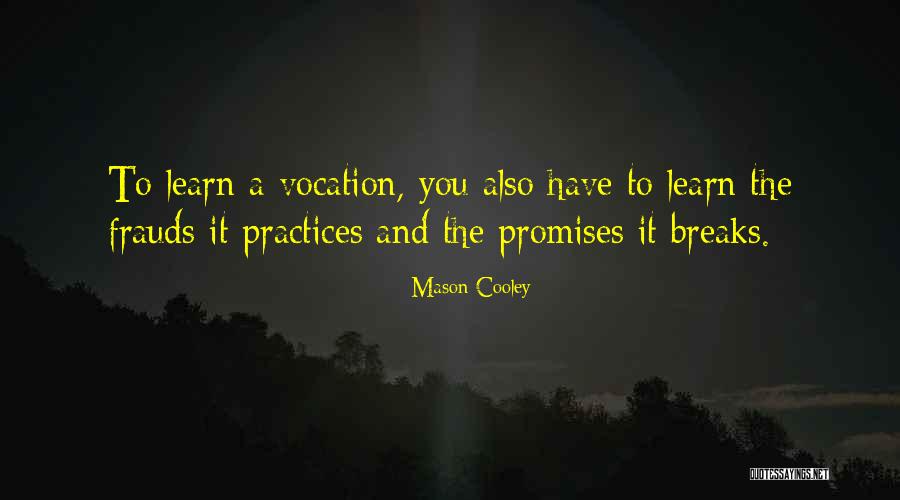 Tekin Speed Quotes By Mason Cooley Tekin Speed Quotes By Mason Cooley