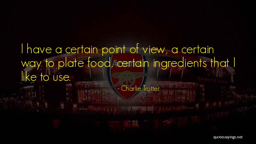 Tekisha Hardy Quotes By Charlie Trotter Tekisha Hardy Quotes By Charlie Trotter