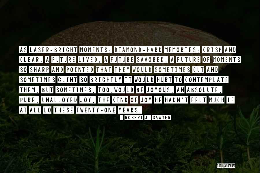 Tekisha Lee Quotes By Robert J. Sawyer Tekisha Lee Quotes By Robert J. Sawyer