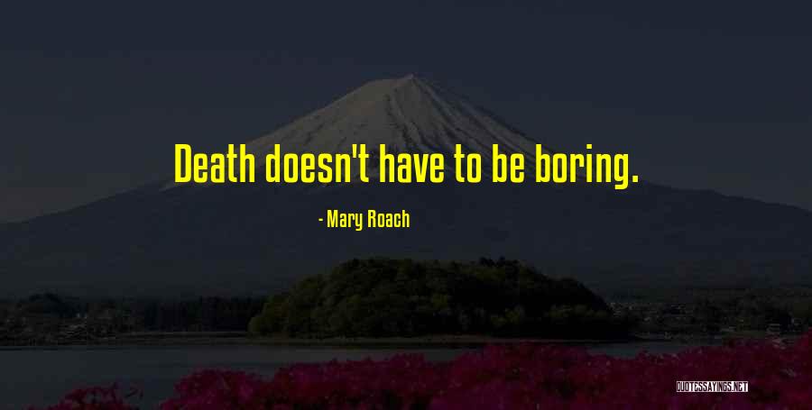 Tekla Comedian Quotes By Mary Roach Tekla Comedian Quotes By Mary Roach