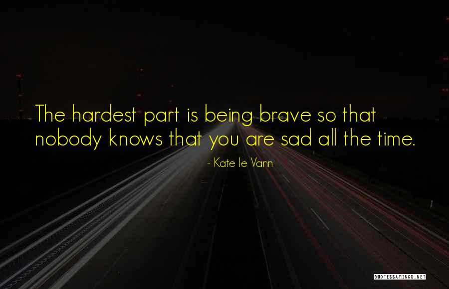 Teknek Quotes By Kate Le Vann