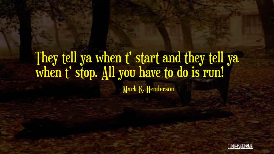 Teknetics Quotes By Mark K. Henderson Teknetics Quotes By Mark K. Henderson