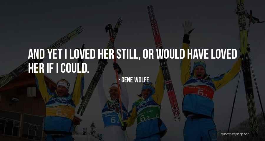 Tel Fonos Lg Quotes By Gene Wolfe Tel Fonos Lg Quotes By Gene Wolfe