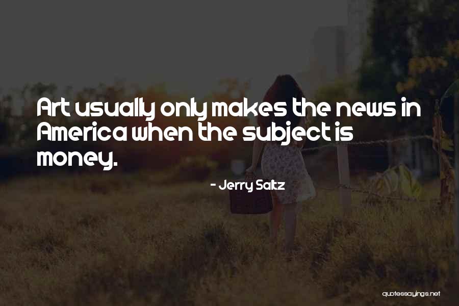 Telaga Saat Quotes By Jerry Saltz Telaga Saat Quotes By Jerry Saltz