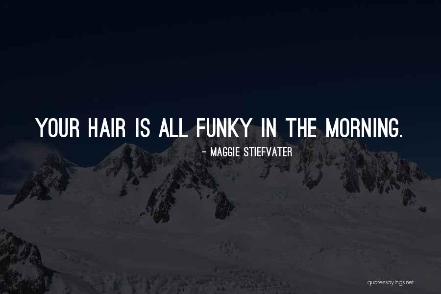 Telapak Kaki Quotes By Maggie Stiefvater Telapak Kaki Quotes By Maggie Stiefvater