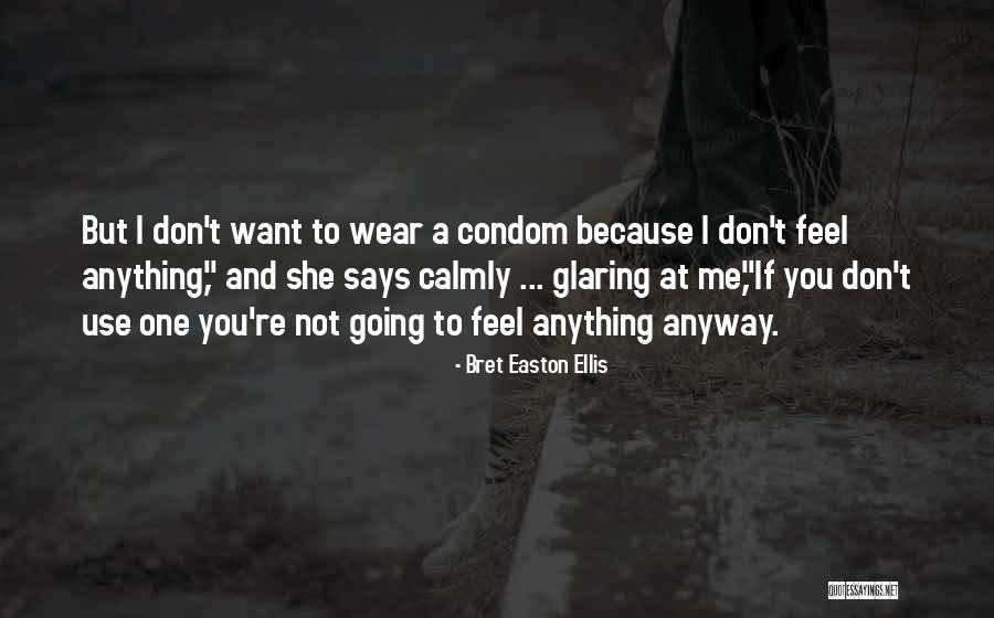 Telas Bayon Quotes By Bret Easton Ellis Telas Bayon Quotes By Bret Easton Ellis