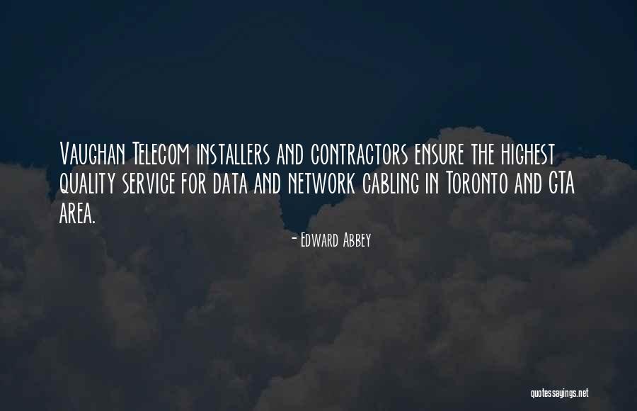 Telecom Quotes By Edward Abbey