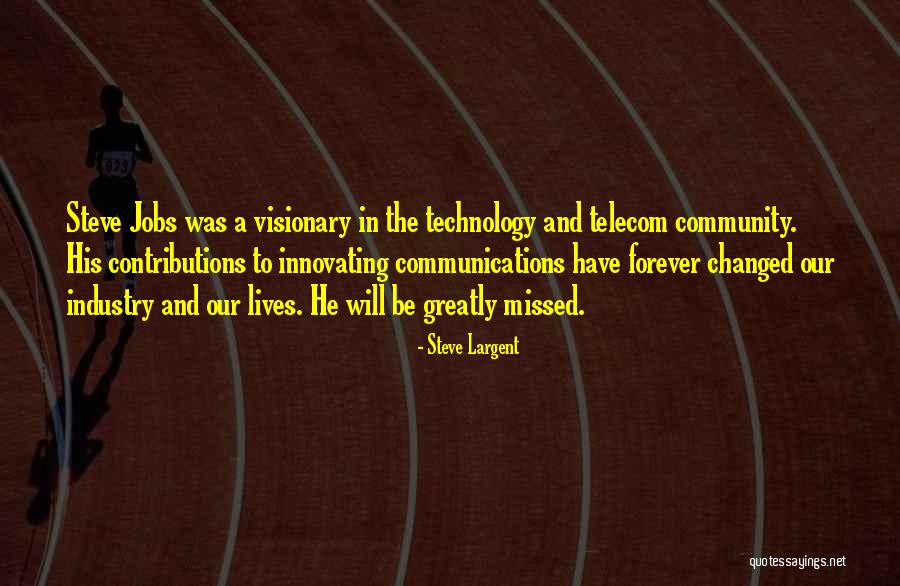 Telecom Quotes By Steve Largent Telecom Quotes By Steve Largent