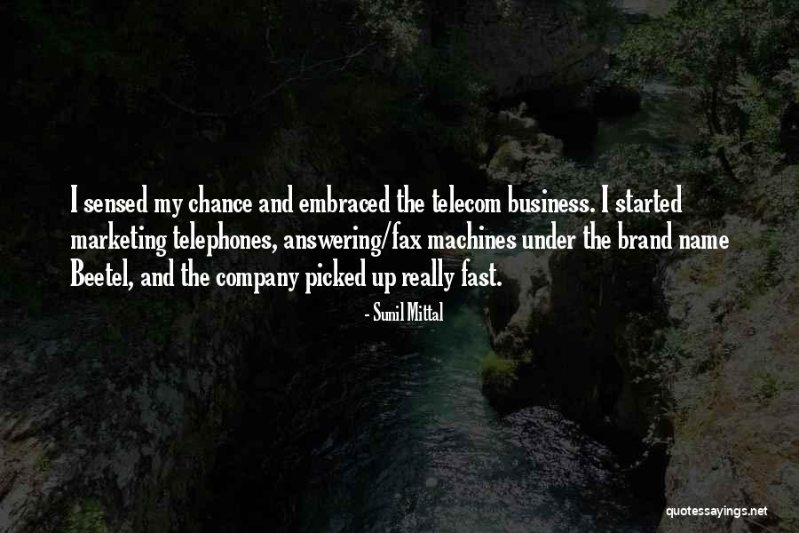Telecom Quotes By Sunil Mittal Telecom Quotes By Sunil Mittal